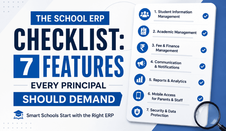 School ERP Software: 7 Features Every Principal Should Demand