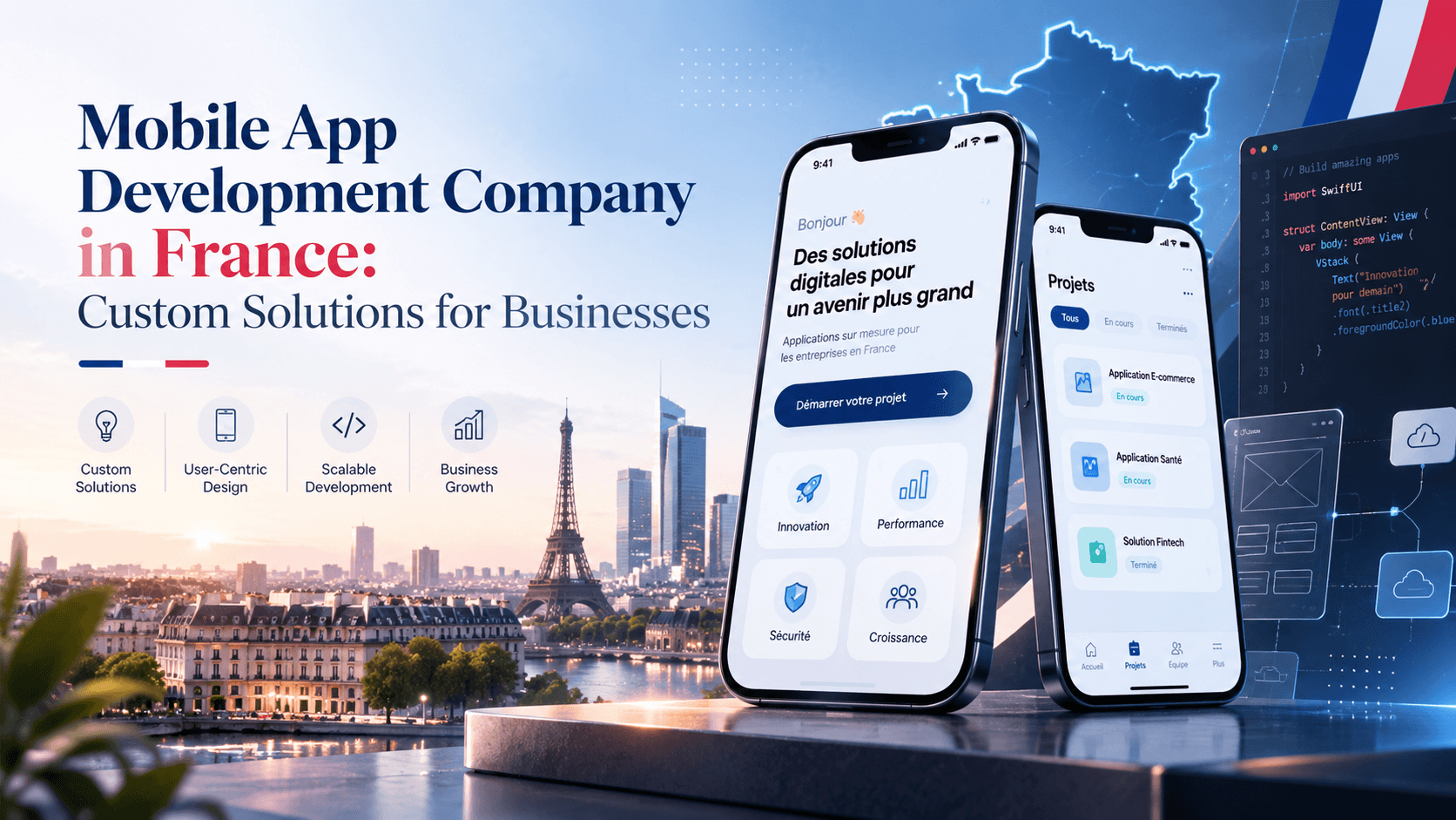 Mobile App Development Company in France: Custom Solutions for Businesses