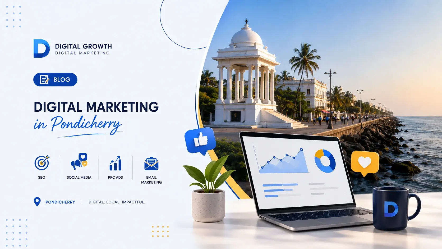 Digital Marketing Company in Pondicherry: A Complete Guide to Growing Your Business Online
