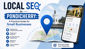 Local SEO in Pondicherry: A Practical Guide for Small Businesses